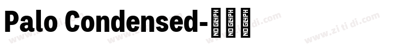 Palo Condensed字体转换 Palo Condensed字体转换